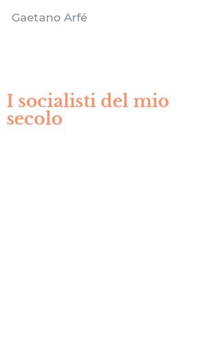 I socialisti del mio secolo