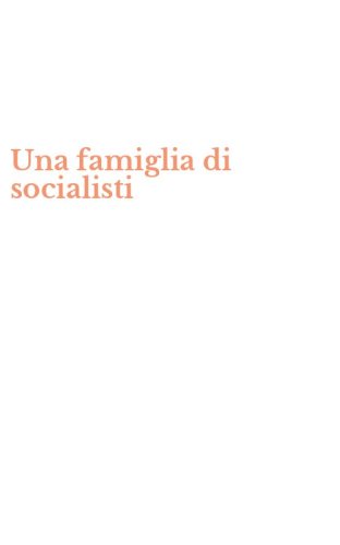 Una famiglia di socialisti