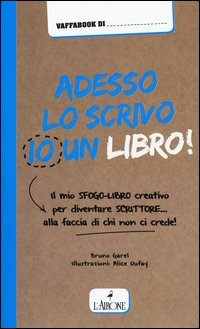 Adesso lo scrivo io un libro