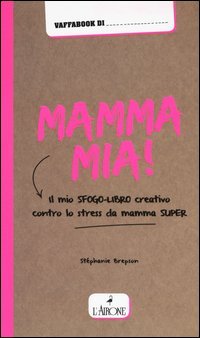 Mamma mia!
