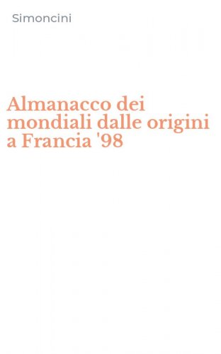 Almanacco dei mondiali dalle origini a Francia '98