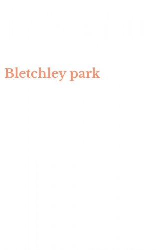 Bletchley park