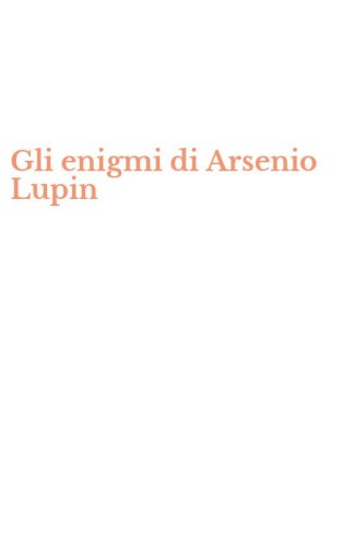 Gli enigmi di Arsenio Lupin