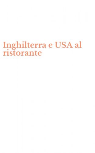 Inghilterra e USA al ristorante