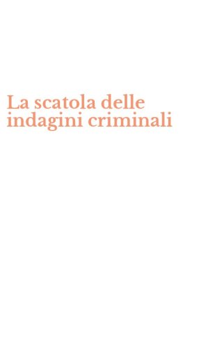 La scatola delle indagini criminali