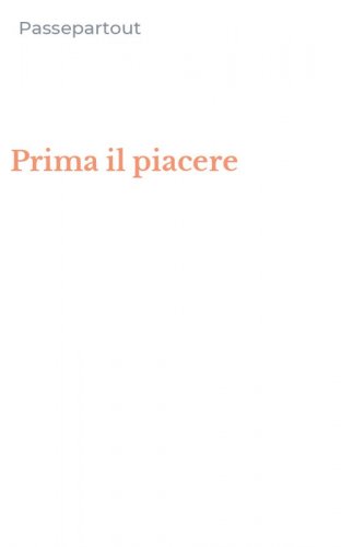 Prima il piacere