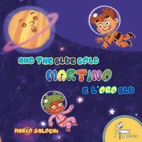 Martino e l'oro blu-Martino and the blue gold