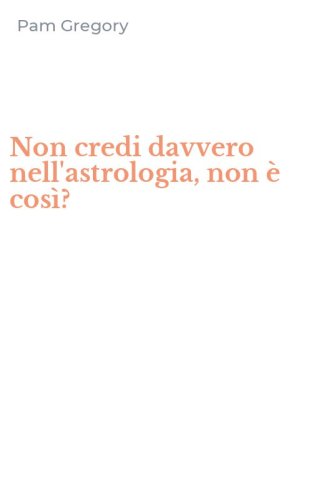 Non credi davvero nell'astrologia, non &egrave; cos&igrave;?