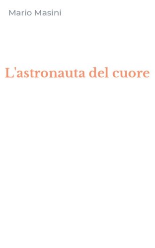 L'astronauta del cuore