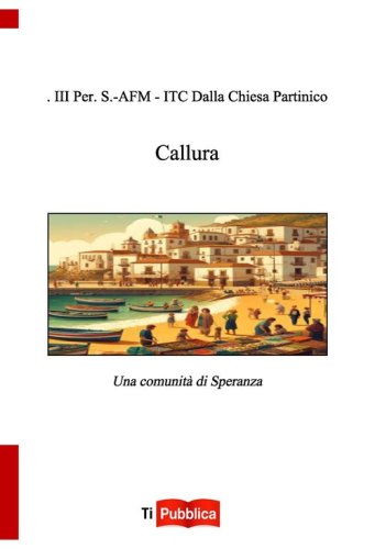 Callura. Una comunit&agrave; di speranza