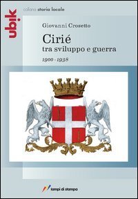 Ciri&eacute; tra sviluppo e guerra 1900-1938