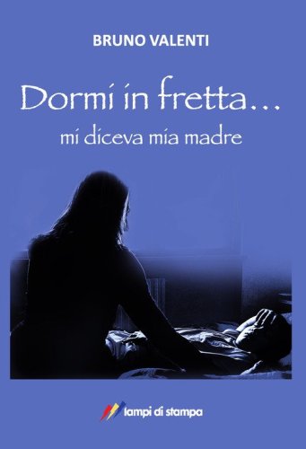 Dormi in fretta...