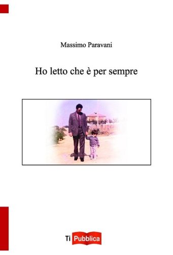 Ho letto che &egrave; per sempre