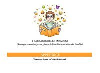 I barrages delle emozioni. Appendice. Strategie operative per arginare il disordine esecutivo dei bambini