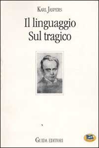 Il linguaggio. Sul tragico