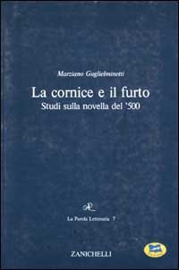 La cornice e il furto. Studi sulla novella del '500