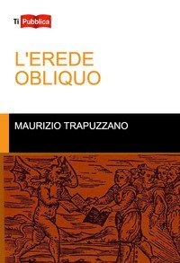 L'erede obliquo