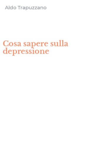 Cosa sapere sulla depressione