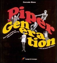 Piper generation. Beat, shake & pop art nella Roma anni '60