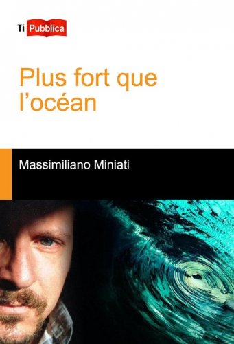 Plus fort que l'oc&eacute;an
