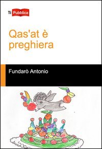 Qas'at &egrave; preghiera