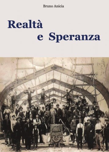 Realt&agrave; e speranza
