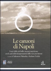 Le canzoni di Napoli. Ediz. numerata