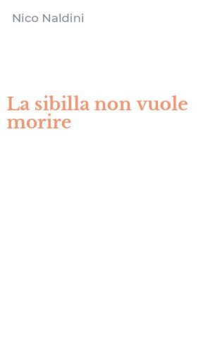 La sibilla non vuole morire