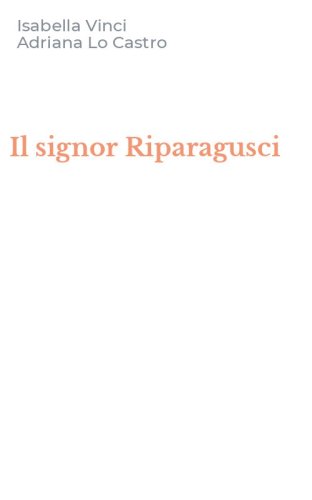 Il signor Riparagusci
