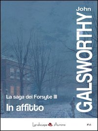 In affitto. La saga dei Forsyte