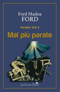 Mai pi&ugrave; parate. Parade's end