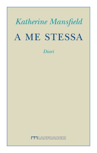 A me stessa. Diari
