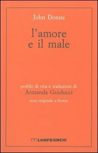 L'amore e il male. Testo inglese a fronte