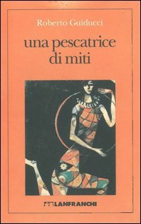 PESCATRICE DI MITI (UNA)