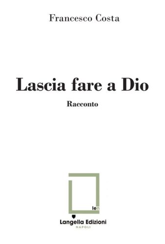 Lascia fare a Dio