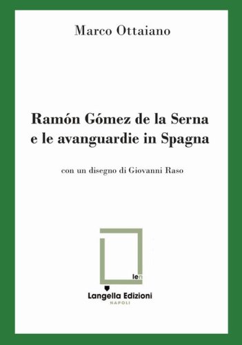 Ram&oacute;n G&oacute;mez de la Serna e le avanguardie in Spagna
