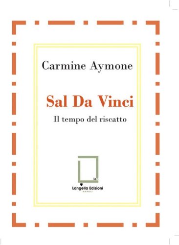Sal Da Vinci. Il tempo del riscatto