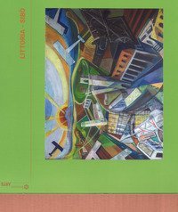 Littoria. Sib&ograve;. Catalogo della mostra (Roma, 10 maggio-30 settembre 2018). Ediz. italiana e inglese