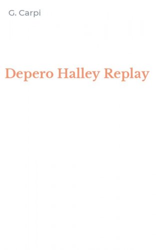Depero Halley Replay