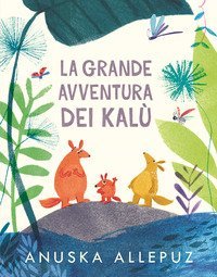 La grande avventura dei Kal&ugrave;