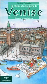 Les enfants &agrave; la d&eacute;couverte de Venise