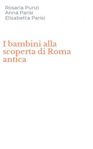 I bambini alla scoperta di Roma antica