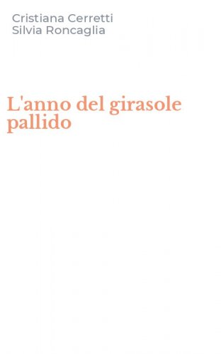 L'anno del girasole pallido