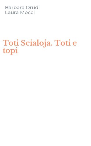 Toti Scialoja. Toti e topi