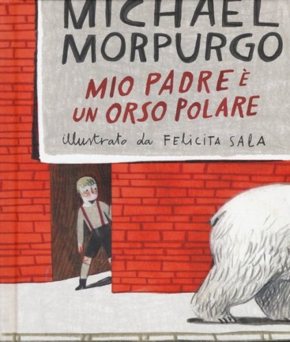 Mio padre &egrave; un orso polare