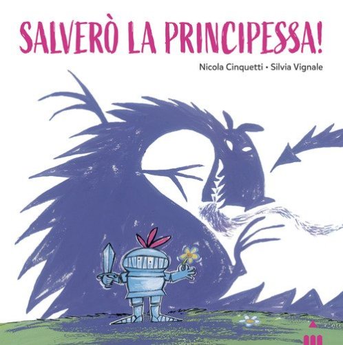 Salver&ograve; la principessa!