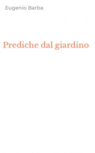 Prediche dal giardino