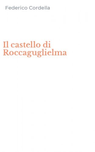 Il castello di Roccaguglielma
