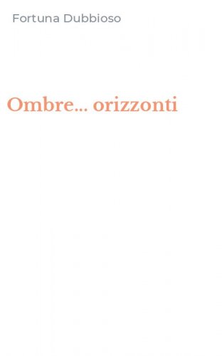 Ombre... orizzonti