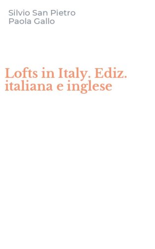 Lofts in Italy. Ediz. italiana e inglese